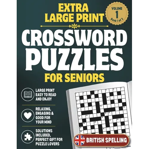 Extra Large Print Crossword Puzzles for Adults and Seniors: Easy to Read Puzzles with Solutions - Paperback