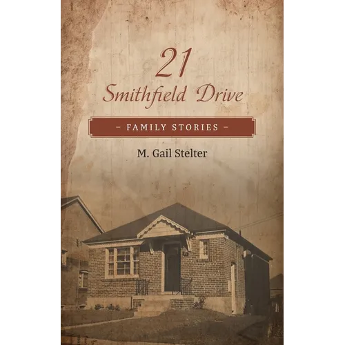 21 Smithfield Drive: Family Stories - Paperback