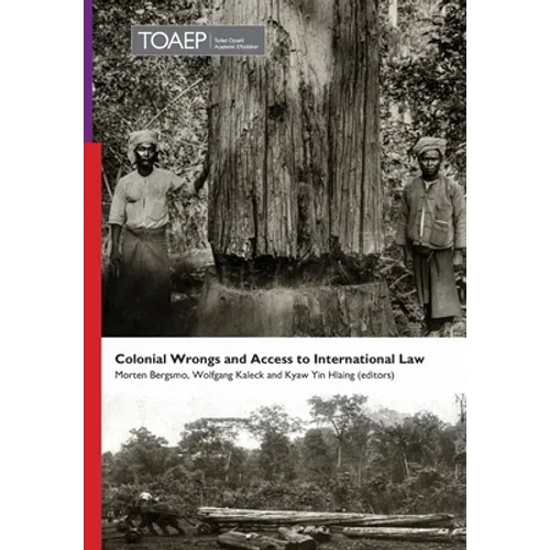 Colonial Wrongs and Access to International Law - Hardcover