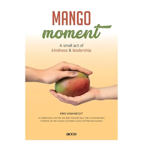 Mangomoment: A small act of kindness & leadership - Paperback