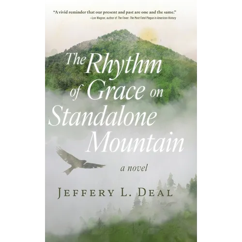 The Rhythm of Grace on Standalone Mountain - Hardcover