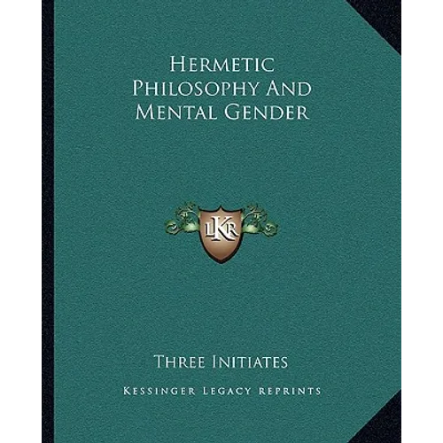 Hermetic Philosophy and Mental Gender - Paperback