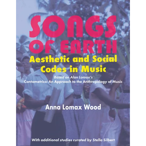 Songs of Earth: Aesthetic and Social Codes in Music - Paperback