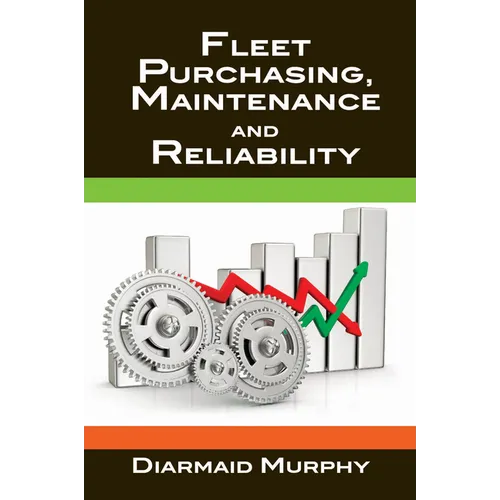 Fleet Purchasing, Maintenance and Reliability - Hardcover