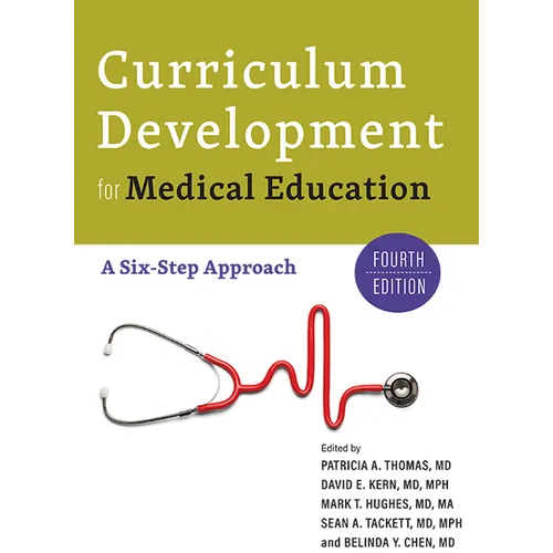 Curriculum Development for Medical Education: A Six-Step Approach - Paperback