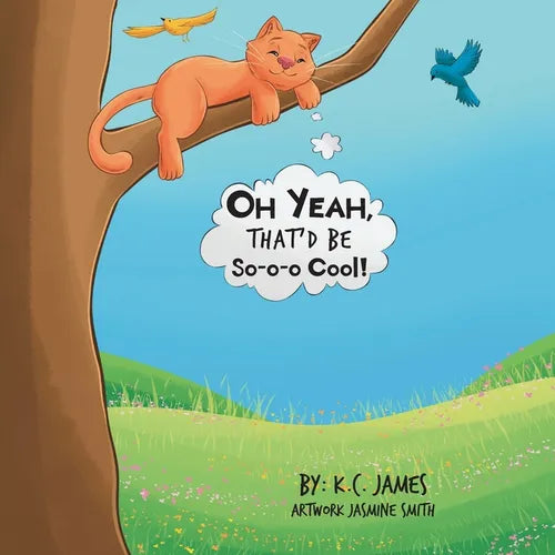OH YEAH, THAT'D BE So-o-o Cool! - Paperback