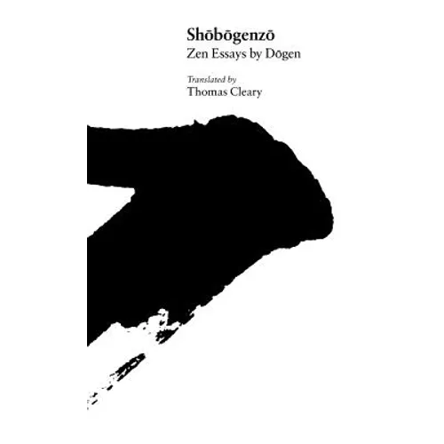 Shobogenzo: Zen Essays by Dogen - Hardcover