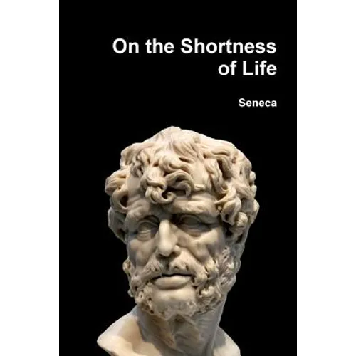 On the Shortness of Life - Paperback