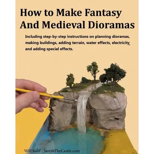 How to Make Fantasy and Medieval Dioramas - Paperback