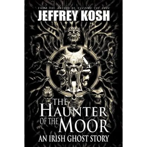 The Haunter of the Moor: An Irish Ghost Story - Paperback