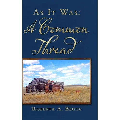 As It Was: A Common Thread - Hardcover