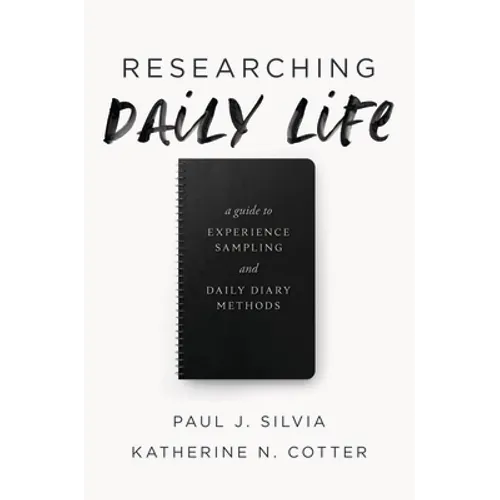 Researching Daily Life: A Guide to Experience Sampling and Daily Diary Methods - Paperback