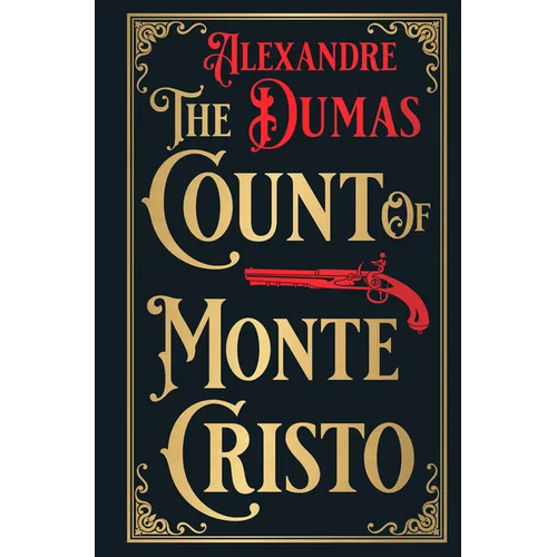 The Count of Monte Cristo: Deluxe Hardbound Edition - Hardcover