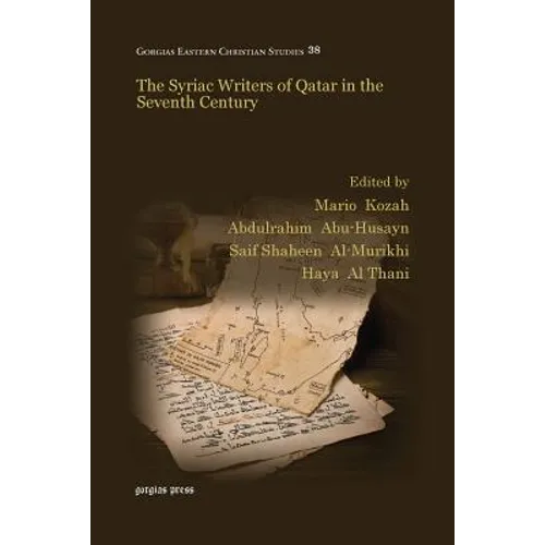 The Syriac Writers of Qatar in the Seventh Century - Paperback