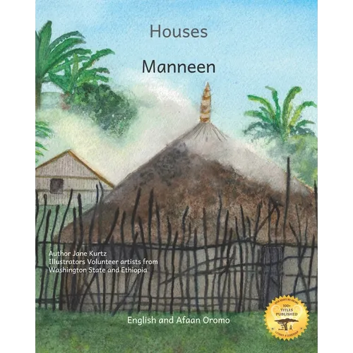 Houses: The Dwellings of Ethiopia in Afaan Oromo and English - Paperback