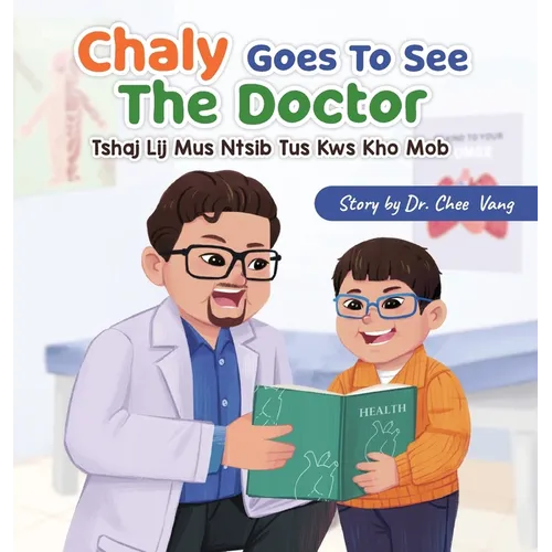 Chaly Goes to See The Doctor - Hardcover