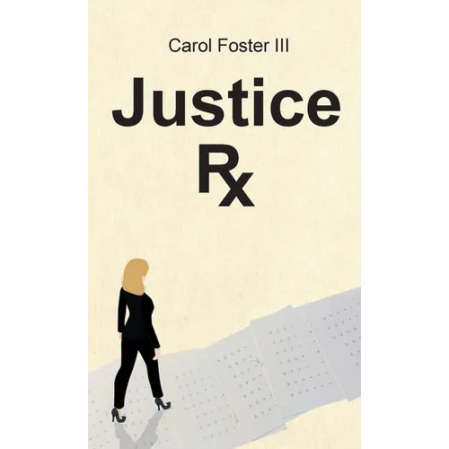 Justice Rx. - Paperback