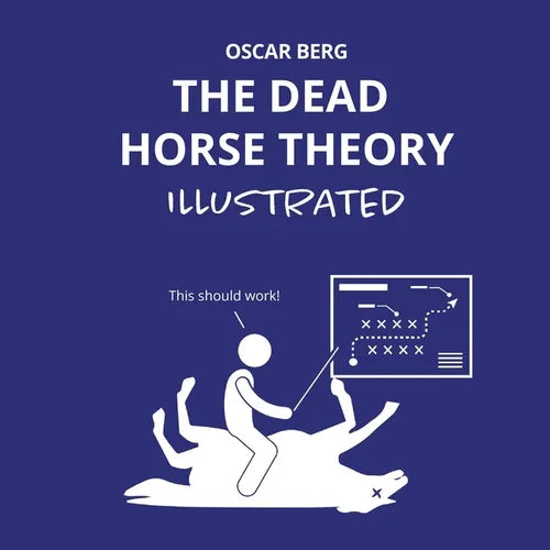 The Dead Horse Theory Illustrated - Paperback