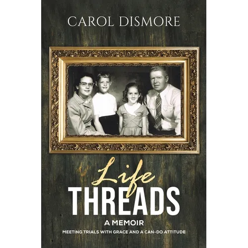 Life Threads - A Memoir - Paperback