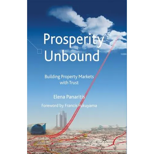 Prosperity Unbound: Building Property Markets with Trust - Paperback