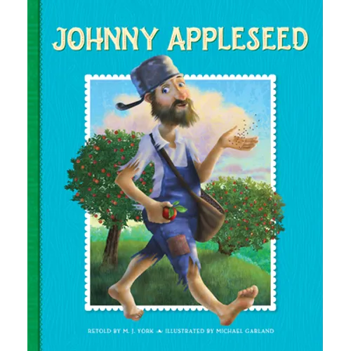 Johnny Appleseed - Library Binding