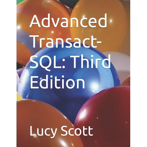 Advanced Transact-SQL: Third Edition - Paperback