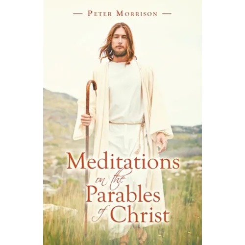 Meditations on the Parables of Christ - Paperback