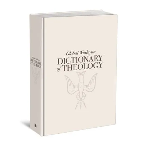 Global Wesleyan Dictionary of Theology - Hardcover