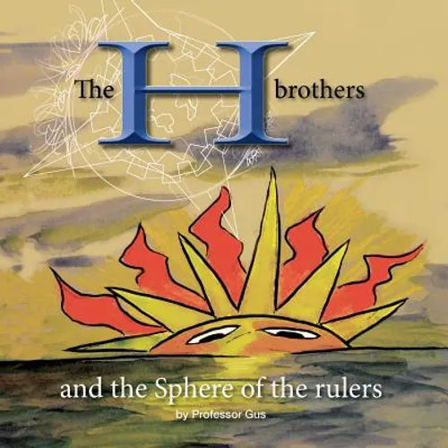The H Brothers and the sphere of the rulers - Paperback