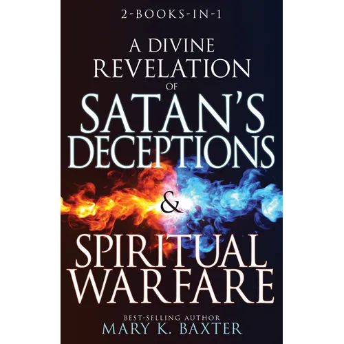 A Divine Revelation of Satan's Deceptions & Spiritual Warfare - Paperback
