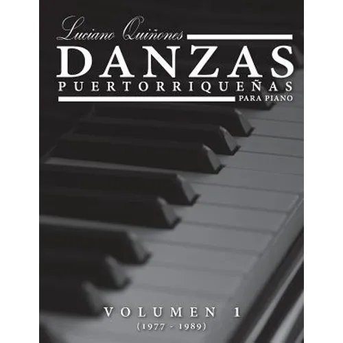 Danzas Puertorriquenas: Volumen 1 (1977-1988) - Paperback