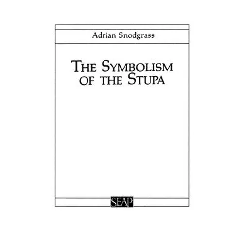 The Symbolism of the Stupa - Paperback