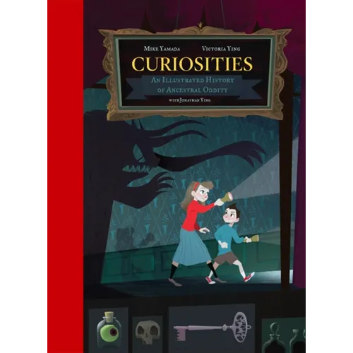 Curiosities: An Illustrated History of Ancestral Oddity - Hardcover