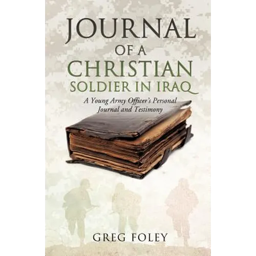 Journal of a Christian Soldier in Iraq - Paperback