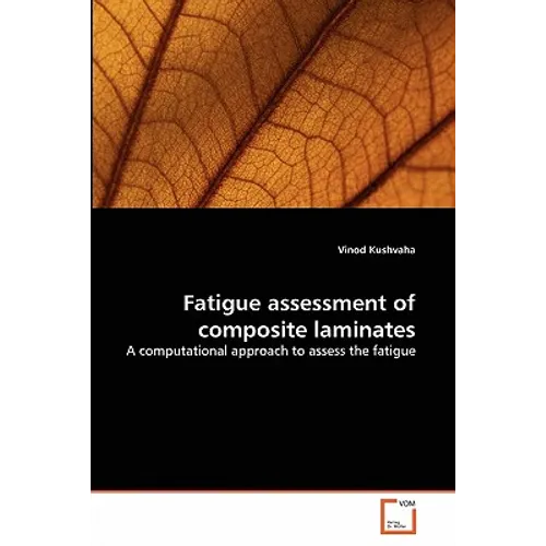 Fatigue assessment of composite laminates - Paperback