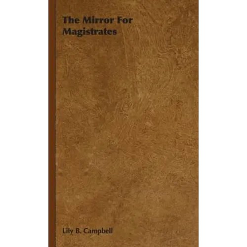 The Mirror For Magistrates - Hardcover