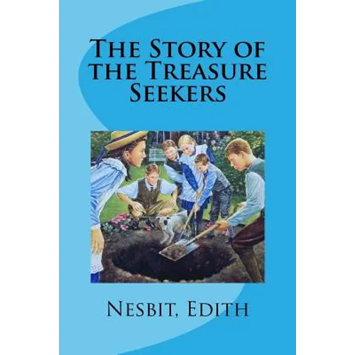 The Story of the Treasure Seekers - Paperback