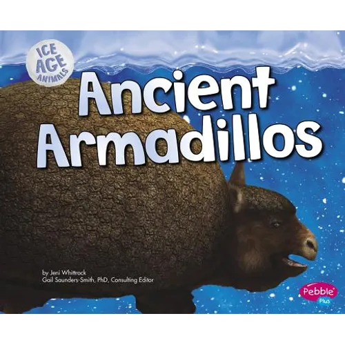 Ancient Armadillos - Hardcover