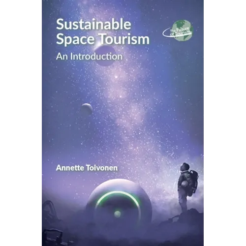 Sustainable Space Tourism: An Introduction - Paperback