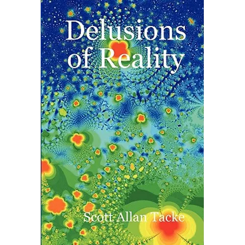 Delusions of Reality - Hardcover