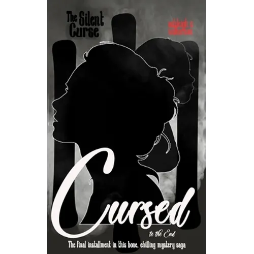 The Silent Curse III: Cursed to the End... - Paperback