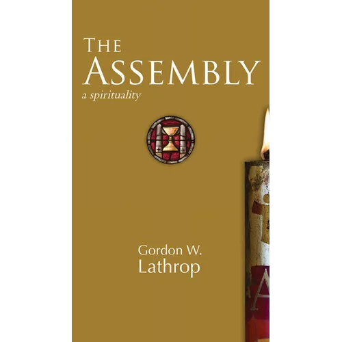 The Assembly: A Spirituality - Hardcover