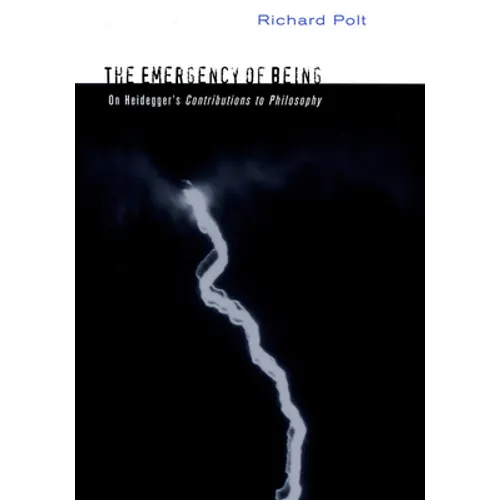 The Emergency of Being: On Heidegger's Contributions to Philosophy - Paperback
