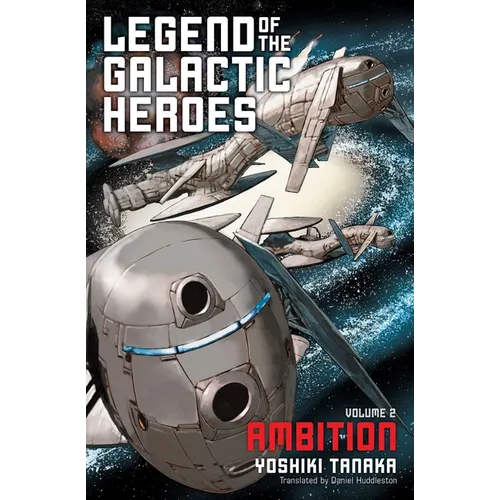 Legend of the Galactic Heroes, Vol. 2: Ambition - Paperback