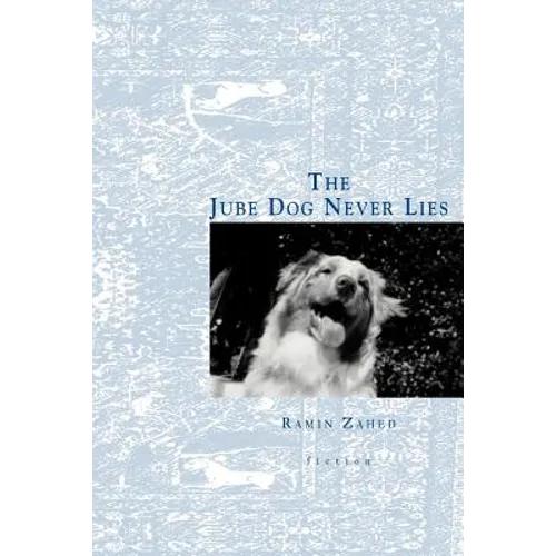 The Jube Dog Never Lies - Paperback