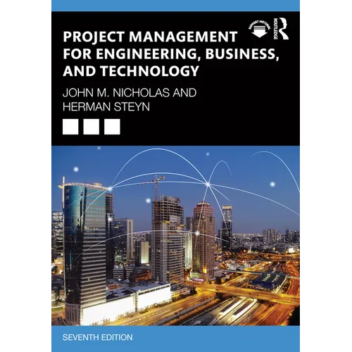 Project Management for Engineering, Business, and Technology - Paperback