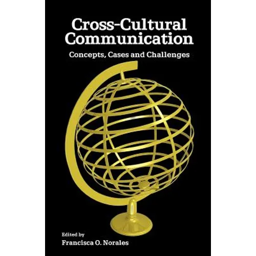 Cross-Cultural Communication: Concepts, Cases and Challenges - Paperback
