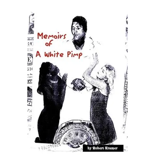 Memoirs of a White Pimp - Paperback