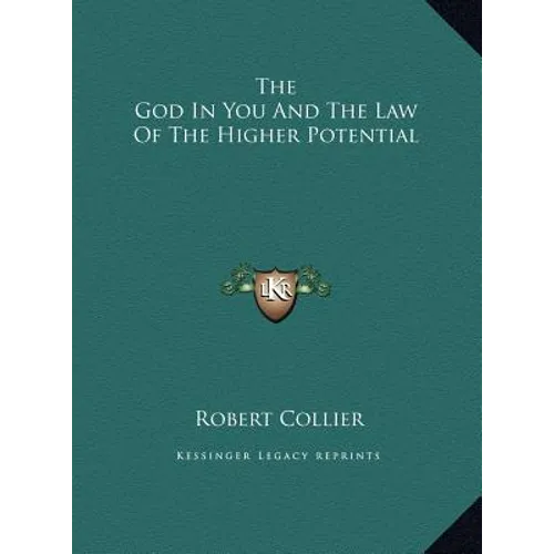 The God In You And The Law Of The Higher Potential - Hardcover