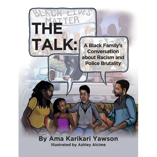 The Talk: A Black Family's Conversation about Racism and Police Brutality - Hardcover